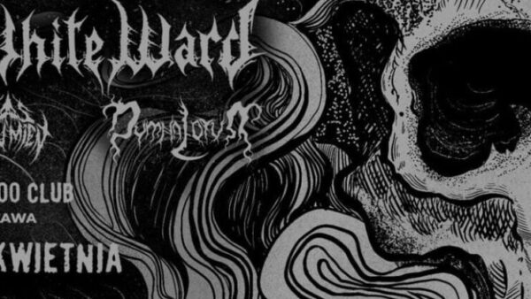 White Ward + Las Trumien + Dymna Lotva @Voo Doo, Warsaw, PL [23.04.2024]